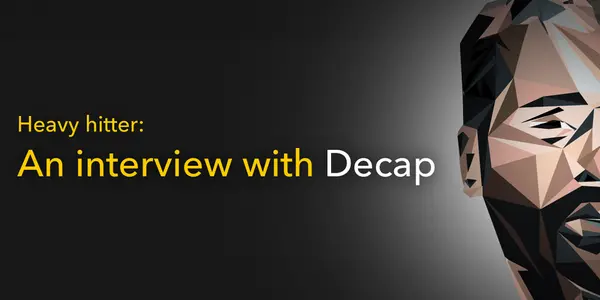 An interview with Decap