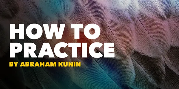 How to Practice